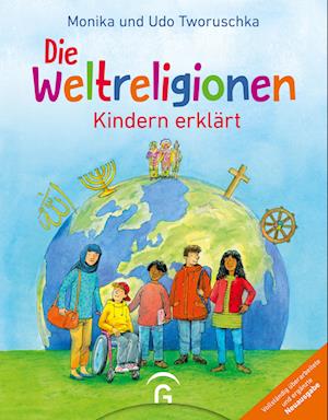 Die Weltreligionen - Kindern erklärt