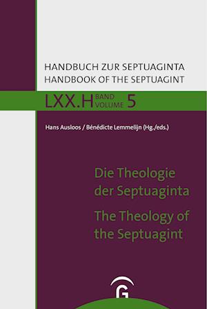 Die Theologie der Septuaginta / The Theology of the Septuagint