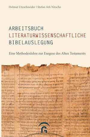 Arbeitsbuch literaturwissenschaftliche Bibelauslegung