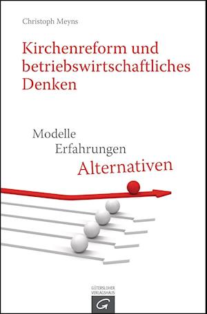 Kirchenreform und betriebswirtschaftliches Denken