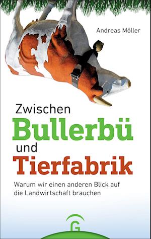 Zwischen Bullerbü und Tierfabrik