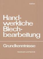 Handwerkliche Blechbearbeitung