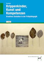 Krippenkinder, Kunst und Kompetenzen