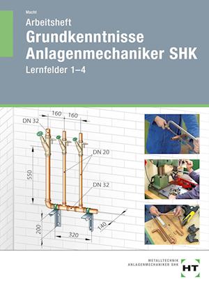 Arbeitsheft Grundkenntnisse Anlagenmechaniker SHK