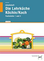 Arbeitsheft mit eingetragenen Lösungen Die Lehrküche Köchin/Koch