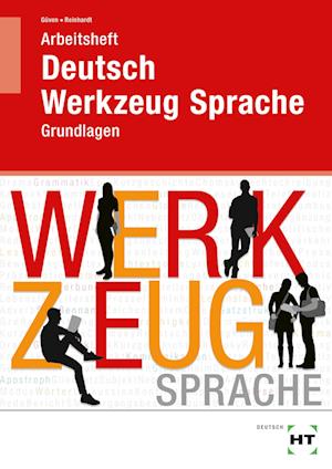 Arbeitsheft Deutsch - Werkzeug Sprache