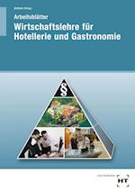 Wirtschaftslehre für Hotellerie und Gastronomie. Arbeitsblätter