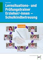 eBook inside: Buch und eBook Lernsituations- und Prüfungstrainer Erzieher/-innen - Schulkindbetreuung
