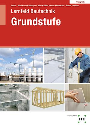 Lösungen Lernfeld Bautechnik Grundstufe