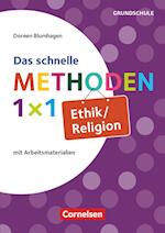Fachmethoden Grundschule: Das schnelle Methoden 1x1 Ethik/Religion