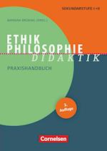 Ethik/Philosophie Didaktik. Praxishandbuch für die Sekundarstufe I und II