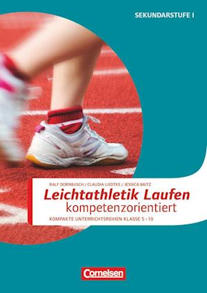 Leichtathletik: Laufen kompetenzorientiert