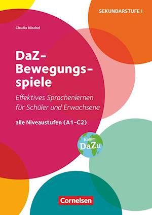 DaZ-Bewegungsspiele - Effektives Sprachenlernen für Schüler und Erwachsene