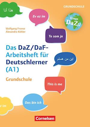 "Das bin ich" - das DaZ/DaF-Arbeitsheft für Deutschlerner (A1) Grundschule