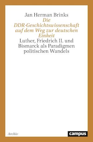 Die DDR-Geschichtswissenschaft auf dem Weg zur deutschen Einheit