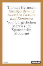 Kunstförderung zwischen Passion und Kommerz