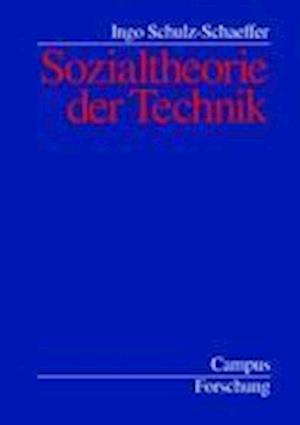 Sozialtheorie der Technik