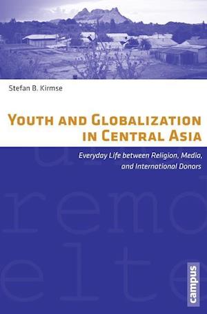 Youth and Globalization in Central Asia