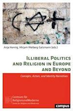 Illiberal Politics and Religion in Europe and Beyond