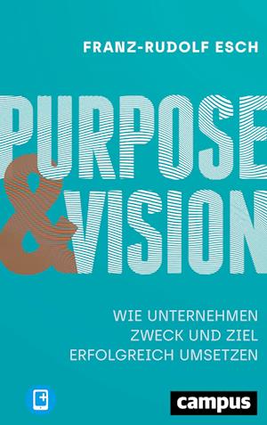 Purpose und Vision