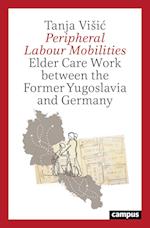 Peripheral Labour Mobilities