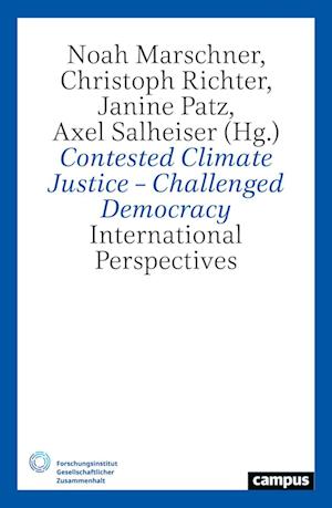 Contested Climate Justice - Challenged Democracy