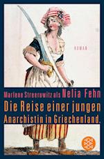 Die Reise einer jungen Anarchistin in Griechenland. (Marlene Streeruwitz als Nelia Fehn)