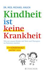 Kindheit ist keine Krankheit