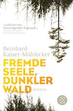 Fremde Seele, dunkler Wald