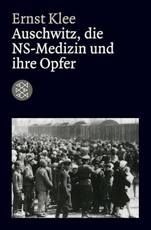 Auschwitz, die NS-Medizin und ihre Opfer