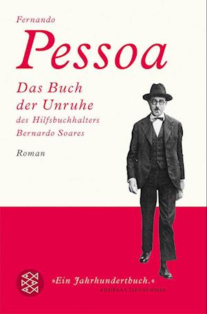 Das Buch der Unruhe des Hilfsbuchhalters Bernardo Soares