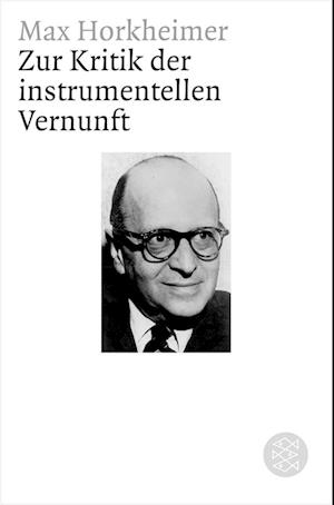 Zur Kritik der instrumentellen Vernunft