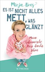 Es ist nicht alles Mett, was glänzt