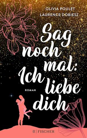 Sag noch mal: Ich liebe dich