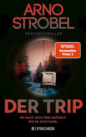 Der Trip - Du hast dich frei gefühlt. Bis er dich fand.