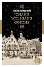 Weihnachten mit Johann Wolfgang Goethe