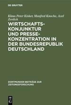 Wirtschaftskonjunktur und Pressekonzentration in der Bundesrepublik Deutschland