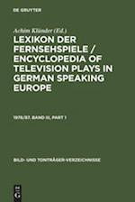 Lexikon der Fernsehspiele / Encyclopedia of television plays in German speaking Europe. 1978/87. Band III