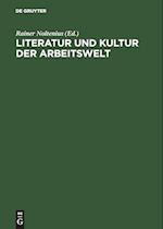 Literatur Und Kultur Der Arbeitswelt