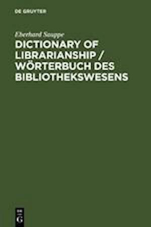 Dictionary of Librarianship / Wörterbuch des Bibliothekswesens