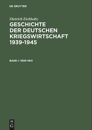 Geschichte der deutschen Kriegswirtschaft 1939-1945