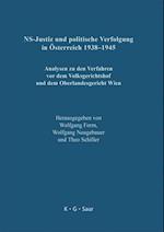 NS-Justiz und politische Verfolgung in Österreich 1938-1945 / National Socialist Judiciary and Political Persecution in Austria 1938-1945