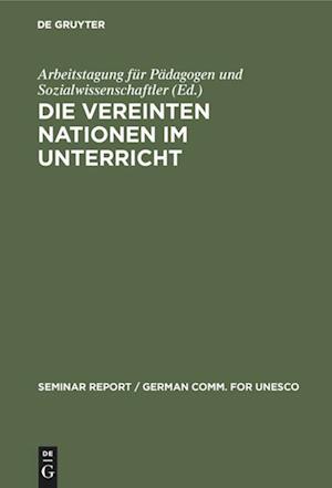 Die Vereinten Nationen Im Unterricht