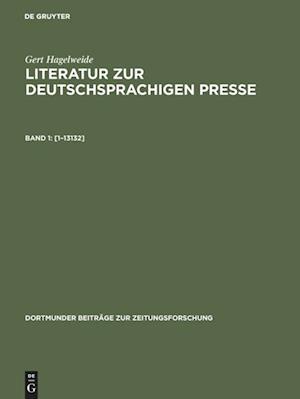 Literatur zur deutschsprachigen Presse, Band 1, [1-13132]