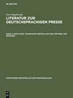 Literatur zur deutschsprachigen Presse, Band 3, 23743-33164. Technische Herstellung und Vertrieb. Der Rezipient