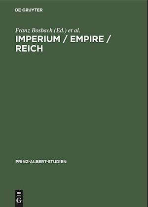 Imperium / Empire / Reich