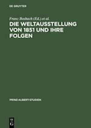 Die Weltausstellung Von 1851 Und Ihre Folgen