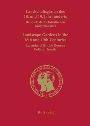 Landschaftsg?rten des 18. und 19. Jahrhunderts