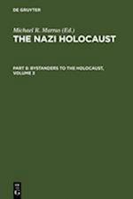The Nazi Holocaust. Part 8: Bystanders to the Holocaust. Volume 3