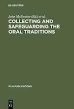 Collecting and Safeguarding the Oral Traditions